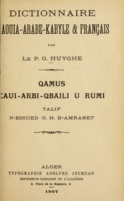 Dictionnaire chaouia-arabe-kabyle & français by G. Huyghe