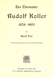 Cover of: Der tiermaler Rudolf Koller, 1828-1905