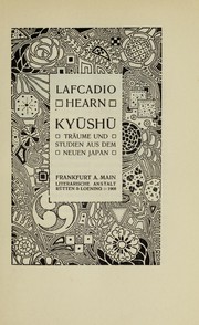 Cover of: Kyushu: Träume und Studien aus dem Neuen Japan