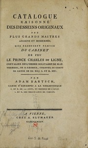 Cover of: Catalogue raisonné des desseins originaux des plus grands maîtres anciens et modernes, qui faisoient partie du cabinet de feu le prince Charles de Ligne ...