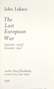 Cover of: The Last European war : September 1939/December 1941. -- by 