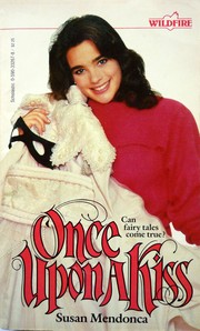 Cover of: Once upon a Kiss by Susan Mendonca