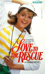 Cover of: Love to the Rescue (Wildfire)