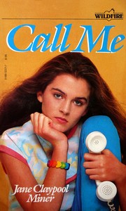 Cover of: Call Me (Wildfire)