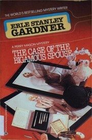 Cover of: The Case of the Bigamous Spouse