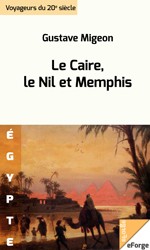 Cover of: Le Caire, le Nil et Memphis