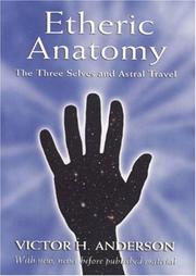 Cover of: Etheric anatomy by Victor H. Anderson