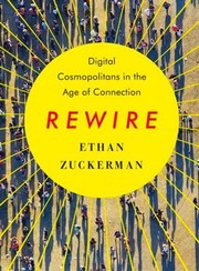 Cover of: Digital Cosmopolitans: Why We Think the Internet Connects Us, Why It Doesn't, and How to Rewire It