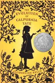 Cover of: The evolution of Calpurnia Tate by Jacqueline Kelly