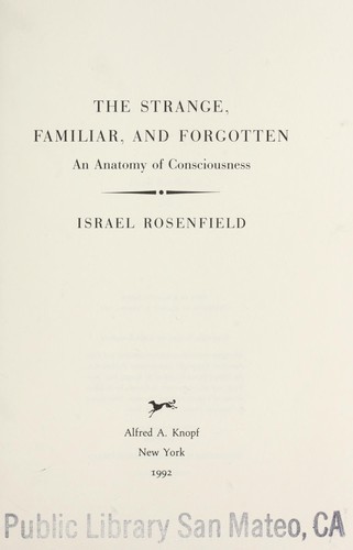 The strange, familiar, and forgotten