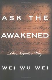 Cover of: Ask the awakened: The Negative Way