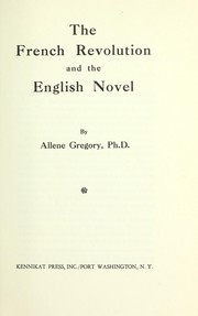 Cover of: The French Revolution and the English novel. by Allene Gregory Allen
