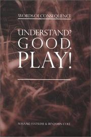 Cover of: Understand? Good. Play!--Words of Consequence