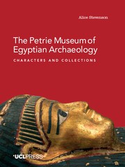 Cover of: The Petrie Museum of Egyptian Archaeology: Characters and Collections