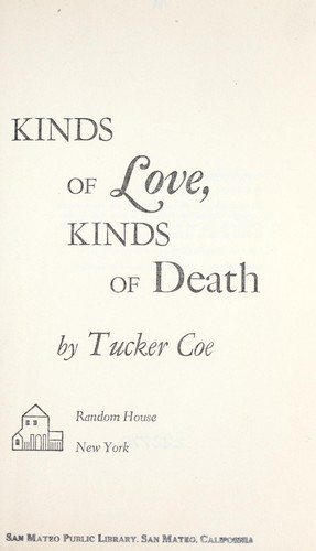 Kinds of love, kinds of death