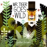 Cover of: Mr. Tiger Goes Wild