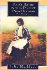 Cover of: Daisy Bates in the desert by Julia Blackburn