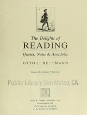 Cover of: The Delights of reading : quotes, notes & anecdotes