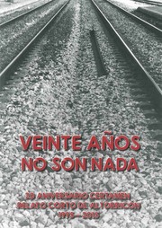 Cover of: Veinte años no son nada: 20 aniversario certamen relato corto de Altorricón : (1995-2015)