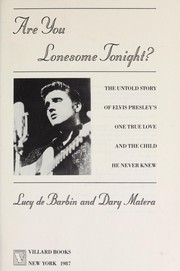 Are you lonesome tonight? by Lucy De Barbin, Dary Matera