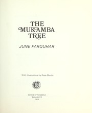 Cover of: The mukamba tree by June Farquhar
