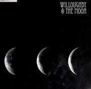 Cover of: Willoughby & the moon
