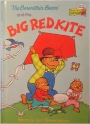 Cover of: The Berenstain Bears And The Big Red Kite by Stan Berenstain
