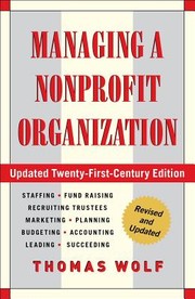 Cover of: Managing a nonprofit organization by Wolf, Thomas