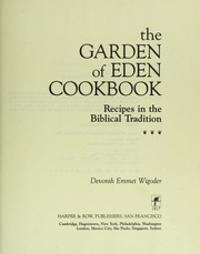 The garden of Eden cookbook by Devorah Wigoder