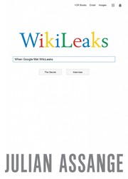When Google Met Wikileaks by Julian Assange