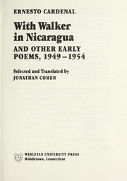 With Walker in Nicaragua and other early poems, 1949-1954 by Ernesto Cardenal