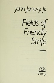 Cover of: Fields of friendly strife