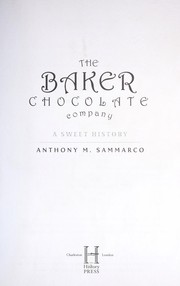 Cover of: The Baker Chocolate Company : a sweet history