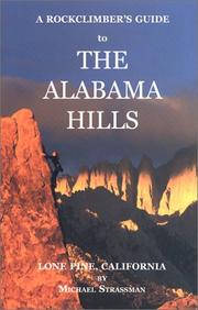 Cover of: A Rockclimber's Guide to the Alabama Hills by Michael A. Strassman