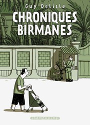 Chroniques birmanes by Guy Delisle