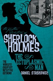 Cover of: The Ectoplasmic Man: The Further Adventures of Sherlock Holmes