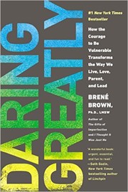 Cover of: Daring Greatly: How the Courage to Be Vulnerable Transforms the Way We Live, Love, Parent, and Lead