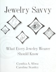 Cover of: Jewelry savvy: the ultimate guide to the selection, care and creative recycling of jewelry