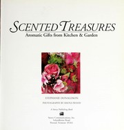 Cover of: Scented treasures : aromatic gifts from kitchen & garden