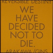 Cover of: Reversible destiny : Arakawa/Gins