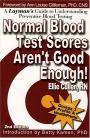 Cover of: Normal Blood Test Scores Aren't Good Enough! by Ellie Cullen