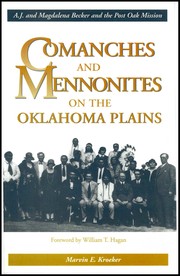 Comanches and Mennonites on the Oklahoma Plains by Marvin E. Kroeker