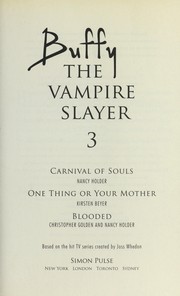 Buffy the Vampire Slayer, Vol. 3 (Buffy the Vampire Slayer) by Christopher Golden, Nancy Holder, Kirsten Beyer, Joss Whedon