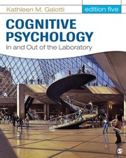 Cognitive Psychology by Kathleen M. Galotti