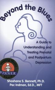 Cover of: Beyond the blues: a guide to understanding and treating prenatal and postpartum depression