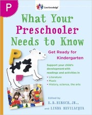 What Your Preschooler Needs to Know by Core Knowledge Foundation