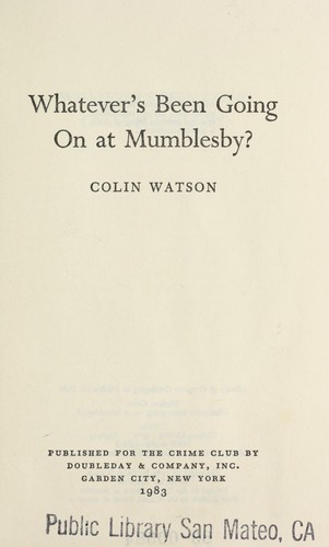 Whatever’s been going on at Mumblesby?