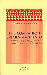 Cover of: The Companion Species Manifesto: Dogs, People, and Significant Otherness