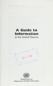 Cover of: A guide to information at the United Nations. by United Nations.