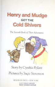 Cover of: Henry and Mudge get the cold shivers: the seventh book of their adventures